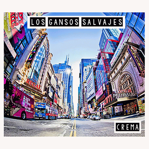 Los Gansos Salvajes : Crema